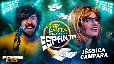 JESSICA CAMPARA E PRIMO POBRE Cantam No QUEM CANTA SEUS BOLETOS ESPANTA