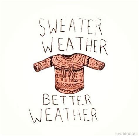 Sweater Weather Fashion Life Better Weather Sweater Instagram Instagram