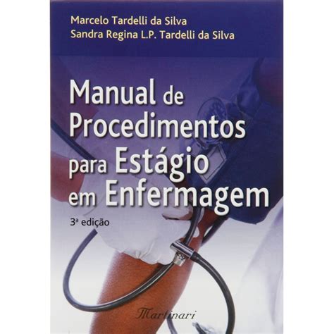 Livro Manual de Procedimentos Para Estágio em Enfermagem Livro de