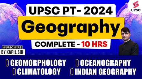 Geography Marathon For UPSC Prelims 2024 ALL Geography Complete In 10