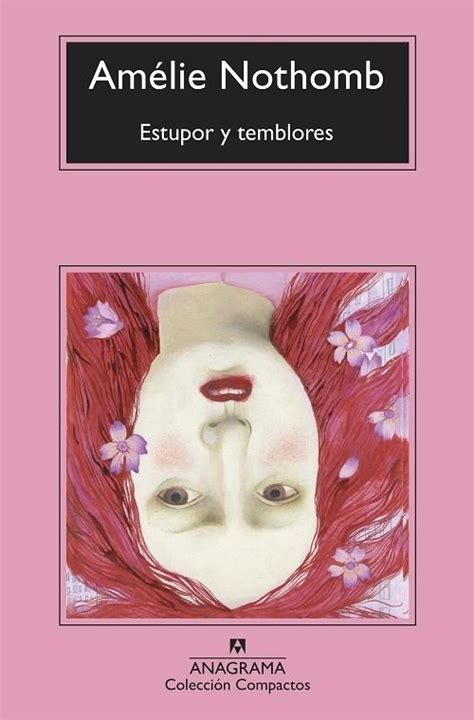 El sabotaje amoroso Estupor y temblores Metafísica de los tubos