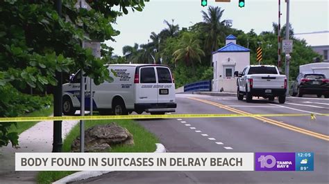 Police 3 Suitcases Full Of Human Remains Found In Delray Beach