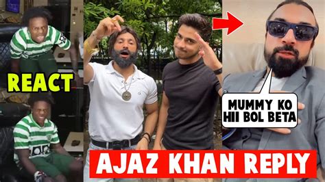 Ajaz Khan REPLY To Harsh Beniwal And Purav Jha Ishowspeed React