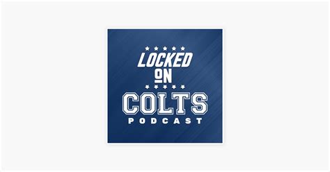 Locked On Colts Daily Podcast On The Indianapolis Colts