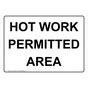 Hot Work Permitted Area Sign NHE 50469