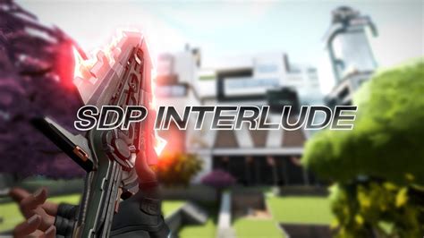 Sdp Interlude Valorant Montage YouTube