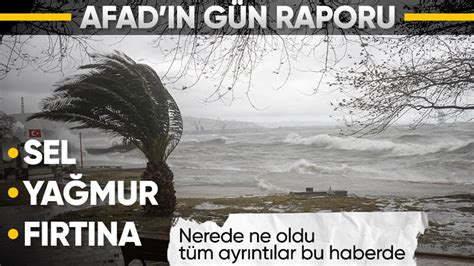 AFAD fırtına raporunu açıkladı Konya ve Sinop ta 2 can kaybı Ankara