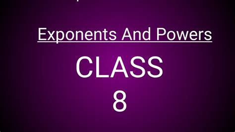 Exponents And Powers Class 8laws Of Exponents Youtube