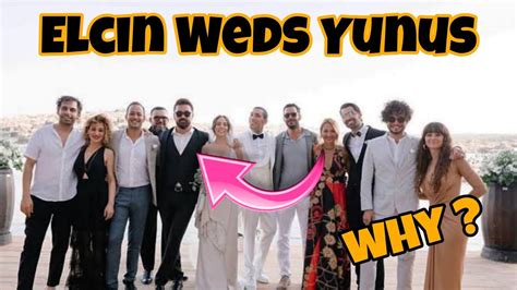 Elcin Sangu Weds Yunus Ozdiken Why She Left Baris Arduc Turkish