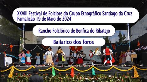 Rancho Folcl Rico De Benfica Do Ribatejo Bailarico Dos Foros Youtube