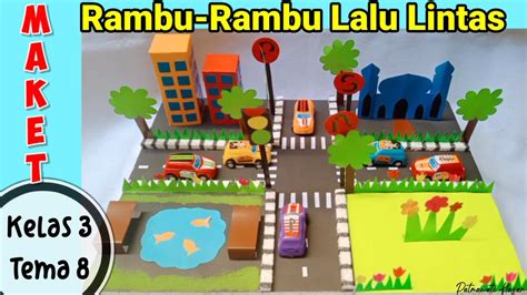 Cara Membuat Maket Rambu Rambu Lalu Lintas SBDP Kelas 3 Tema 8