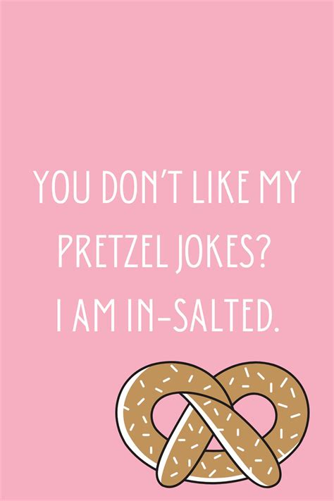 73 Funny Pretzel Puns & I Like Pretzel Day Quotes - Darling Quote