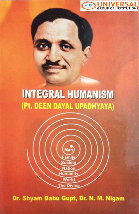 Explain The Main Elements Of Integral Humanism As Propounded By Deen Dayal Upadhyay And