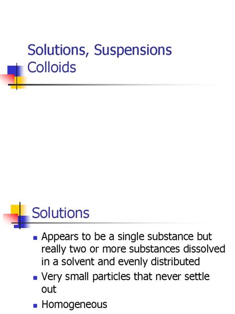 Classification And Properties Of Solutions Suspensions And Colloids