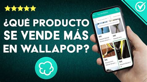 Qué producto se vende más en WALLAPOP Conoce las mejores ventas