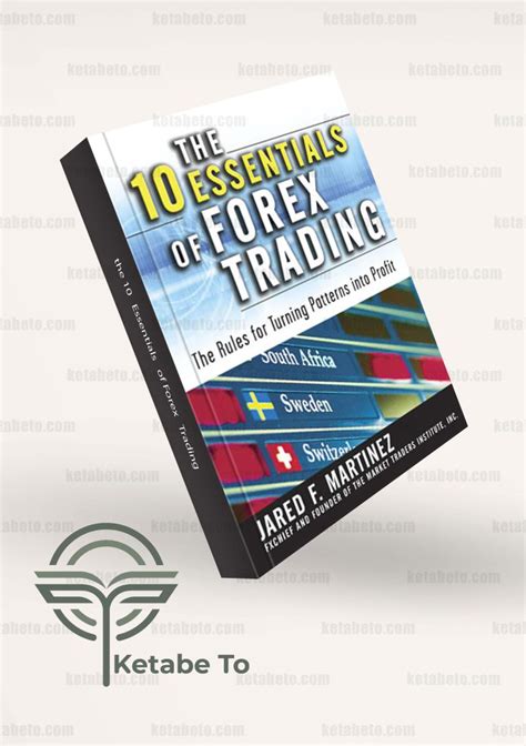 کتاب The 10 Essentials of Forex Trading