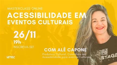 Masterclass Acessibilidade em Eventos Culturais Alê Capone YouTube