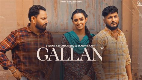 Enjoy The New Punjabi Music Video For Gallan By G Khan Punjabi Video