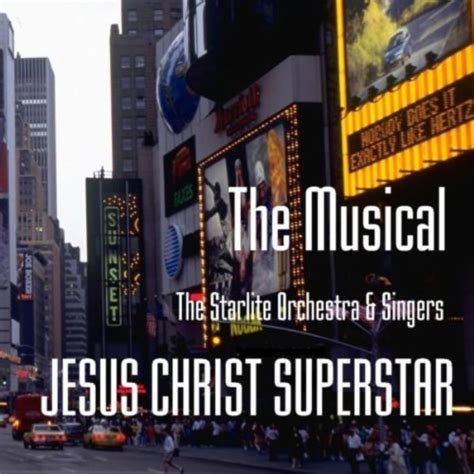 The Musical Jesus Christ Superstar Von The Starlite Orchestra