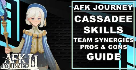 Afk Journey Cassadee Guide Zilliongamer