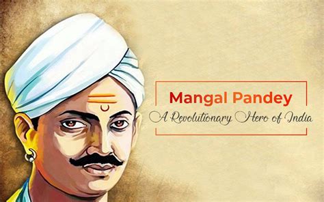 Mangal Pandey A Revolutionary Hero Of India Blog Details