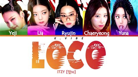 ITZY 있지 LOCO ENGLISH VER Color coded Lyrics YouTube