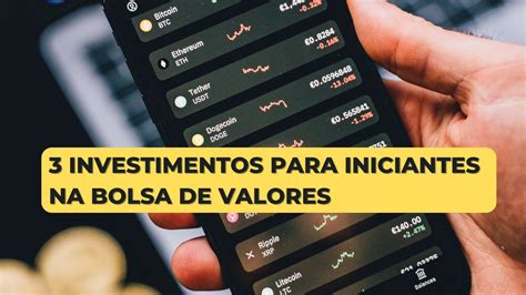 3 Investimentos Para Iniciantes Na Bolsa De Valores Create Money