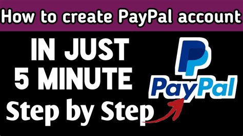 How To Create Paypal Account In Just 5 Minute In Step By Step Youtube