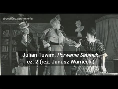 Julian Tuwim Porwanie Sabinek Cz Youtube