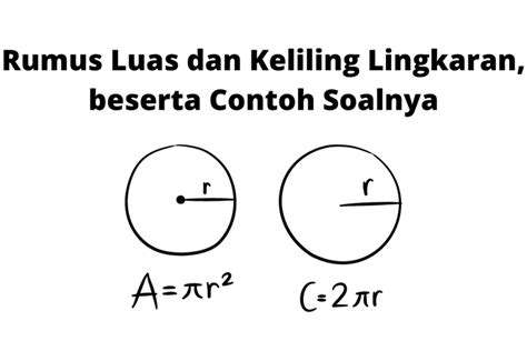 Rumus Luas Dan Keliling Lingkaran Beserta Contoh Soalnya