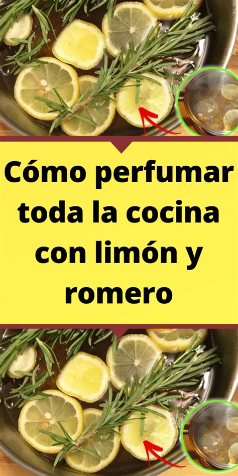 C Mo Perfumar Toda La Cocina Con Lim N Y Romero Recetas Caseras De