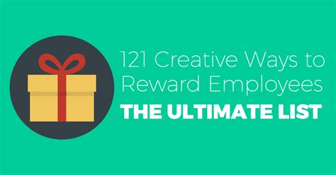 121 Creative Ways To Reward Employees Who Kick Ass In 2018 [updated]