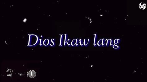 Dios Ikaw Lang Piano Karaoke Minus One With Lyrics Influence Worship Youtube