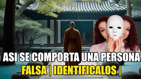 Como Identificar Personas Falsas Historia Zen Y Budista Aprende A