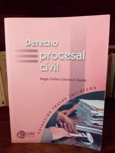 Derecho Procesal Civil Hugo Carlos Carrasco Soul Iure Ed Mercadolibre