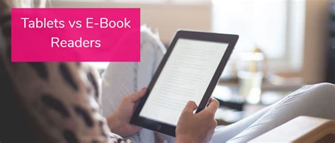 Tablets vs E-Book Readers | Pros and Cons (2021)