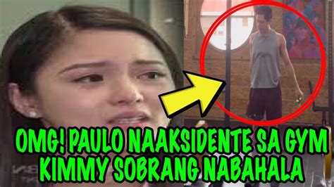 Omg Paulo Naaksidente Sa Gym Kimmy Sobrang Nabahala Youtube