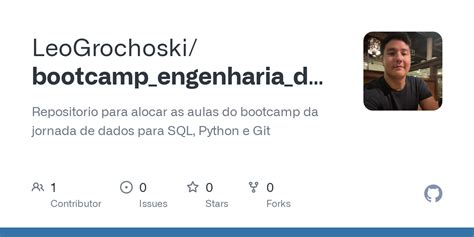 Github Leogrochoski Bootcamp Engenharia De Dados 2024 Repositorio Para Alocar As Aulas Do