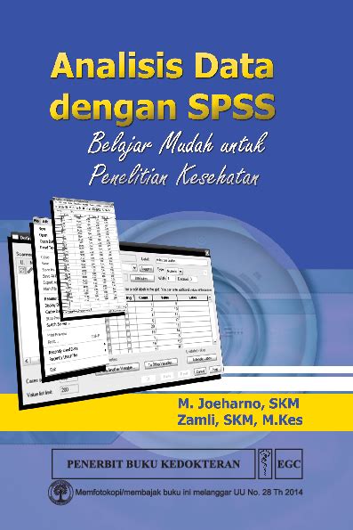 Analisis Data Dengan Spss Belajar Mudah Untuk Penelitian Kesehatan M