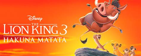 Lion King 3 Hakuna Matata