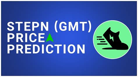 Stepn Gmt Price Prediction 2022 2026 Gmt Token Review And Technical