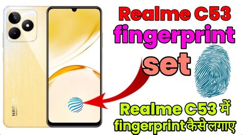 Realme C53 Display Fingerprint Kaise Lagaye Realme C53 Display