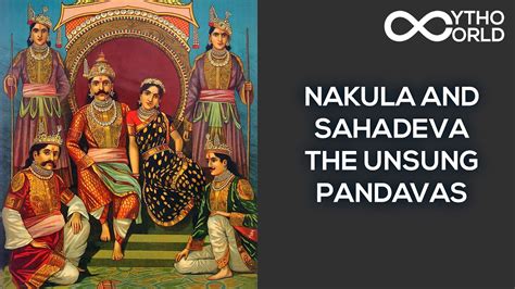 Sahadeva And Nakula – The Unsung Pandavas | Indian Mythology | Mytho World - YouTube