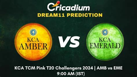 AMB Vs EME Dream11 Prediction Match 15 KCA TCM Pink T20 Challengers 2024