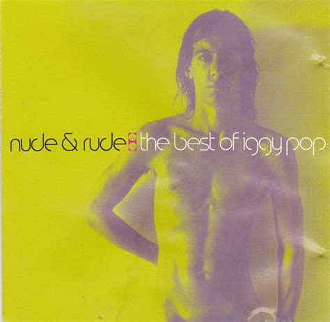 Iggy Pop Nude Rude The Best Of Iggy Pop 1996 CD Discogs