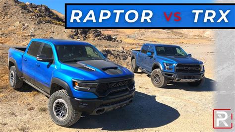 2021 Ram TRX Vs 2020 Ford Raptor Who Makes The Best Off Road Ready