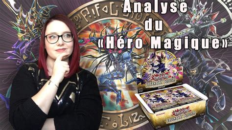 Analyse De La Display L Gendaire Duelliste Le H Ro Magique Youtube