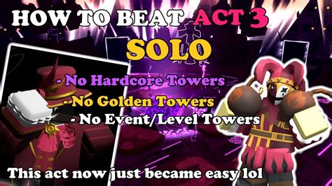 How To Triumph Act Solo With No Special Towers Tower Defense