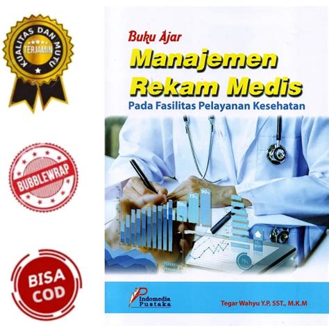 Jual Buku Ajar Manajemen Rekam Medis Pada Fasilitas Pelayanan Kesehatan