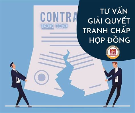 Tư Vấn Giải Quyết Tranh Chấp Hợp đồng